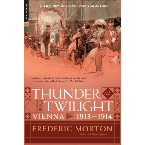 Thunder at Twilight: Vienna 1913/1914
