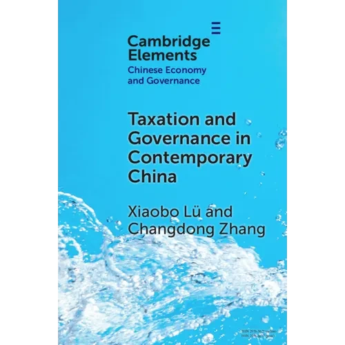 Taxation and Governance in Contemporary China - Paperback