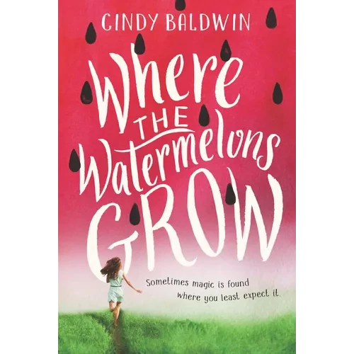 Where the Watermelons Grow - Paperback