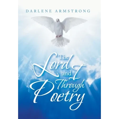 The Lord and I Through Poetry - Hardcover