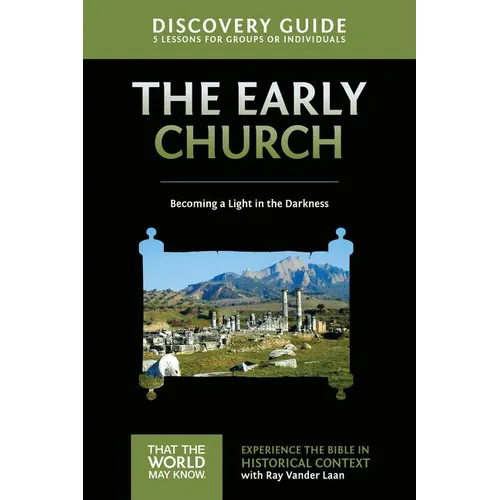 Early Church Discovery Guide: Becoming a Light in the Darkness 5