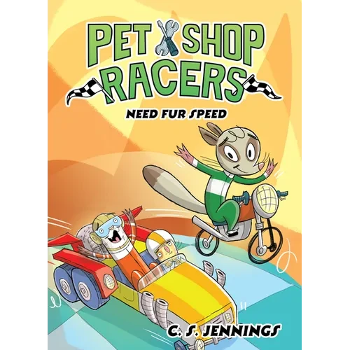 Pet Shop Racers: Need Fur Speed: Pet Shop Racers, Book Three - Hardcover