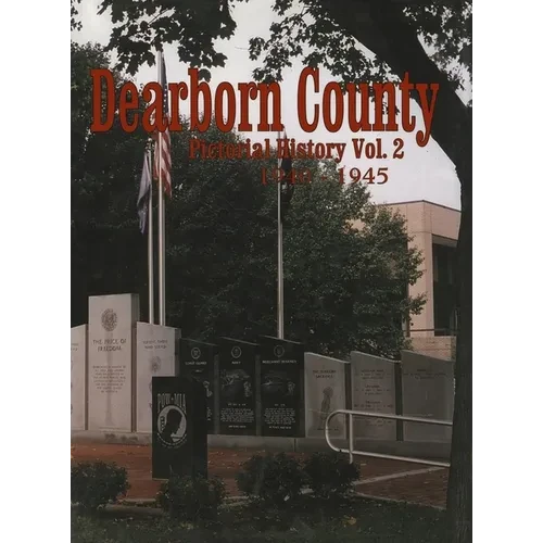Dearborn Co, in: Pictorial History Volume 2, 1940-1945 - Paperback