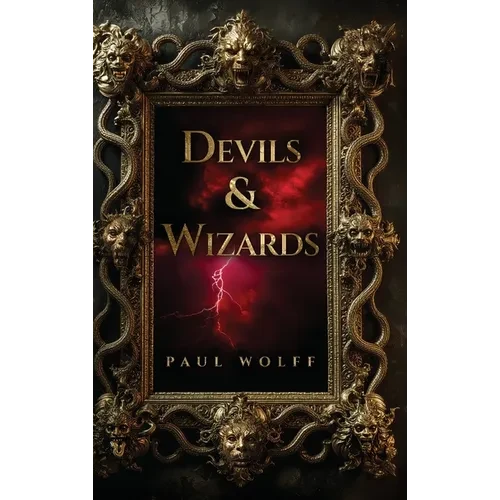 Devils & Wizards - Hardcover