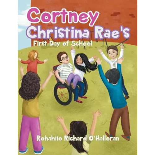 Cortney Christina Rae's First Day of School - Paperback - IBook Store