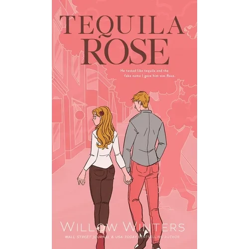 Tequila Rose: Artist Rendition - Hardcover