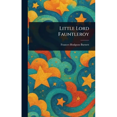 Little Lord Fauntleroy - Hardcover