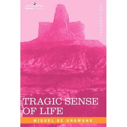 Tragic Sense of Life - Hardcover
