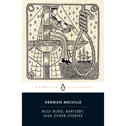Billy Budd, Bartleby, and Other Stories - Paperback