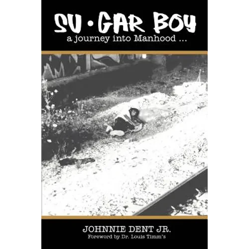 Su.Gar Boy: A Journey Into Manhood . - Paperback