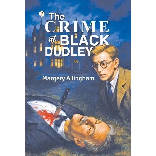 The Crime at Black Dudley - Hardcover