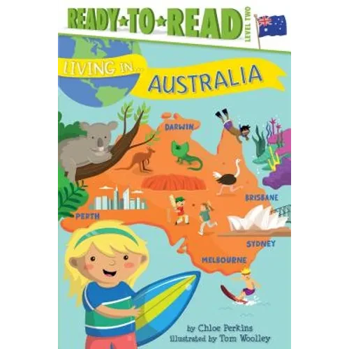 Living in . . . Australia: Ready-To-Read Level 2 - Paperback