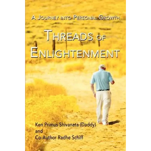 Threads Of Enlightenment: A Journey into Personal Growth - Paperback