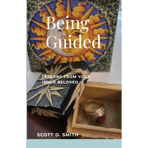 Being Guided: Lessons from Your Inner Beloved