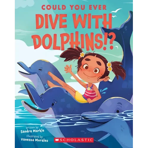 Could You Ever Dive with Dolphins!? - Paperback