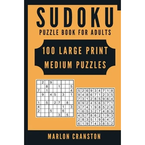 Sudoku Puzzle Book For Adults: 100 Large Print Medium Puzzles for Sudoku Lovers - Paperback