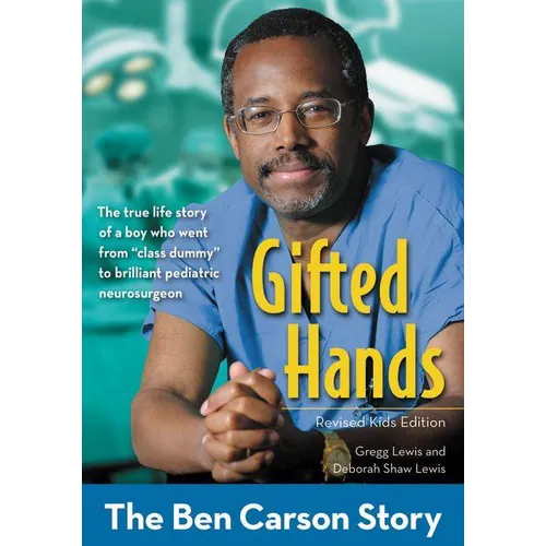 Gifted Hands, Revised Kids Edition: The Ben Carson Story