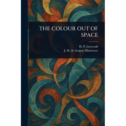 The Colour Out of Space - Paperback