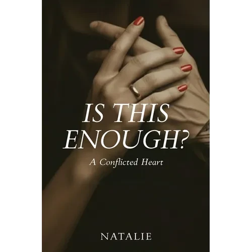 Is This Enough? A Conflicted Heart - Paperback