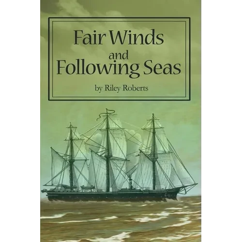 Fair Winds and Following Seas - Paperback