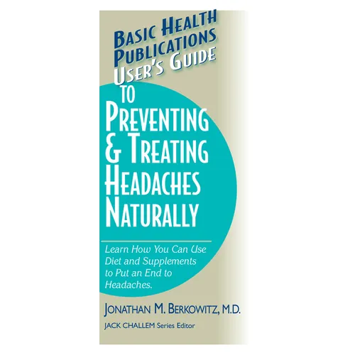 User's Guide to Preventing & Treating Headaches Naturally - Paperback - IBook Store