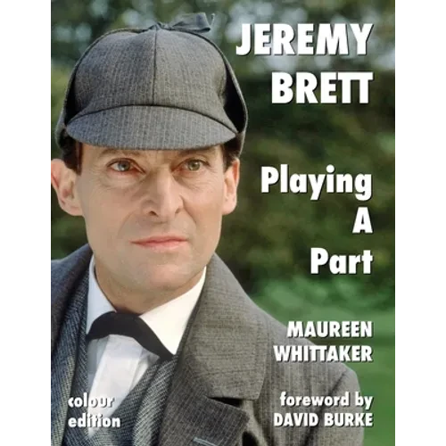 Jeremy Brett - Playing A Part - Paperback