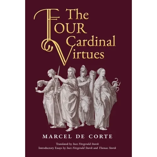 The Four Cardinal Virtues - Hardcover