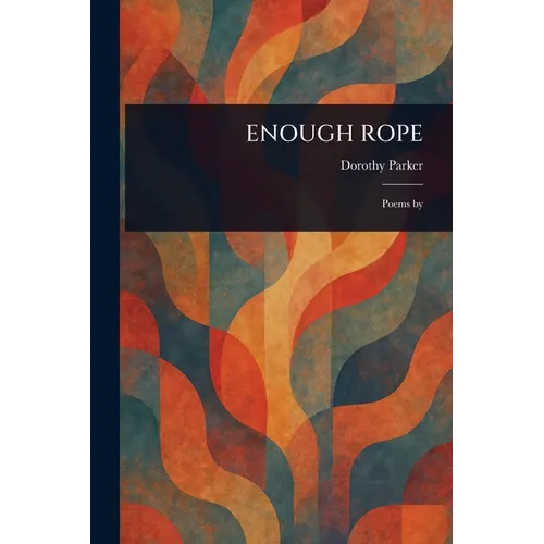 Enough Rope
