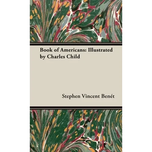 Book of Americans: Illustrated by Charles Child - Hardcover