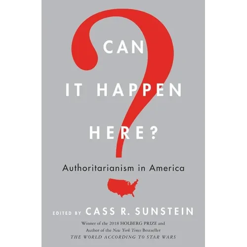 Can It Happen Here?: Authoritarianism in America - Paperback