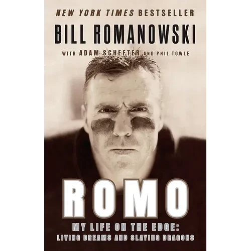 Romo: My Life on the Edge: Living Dreams and Slaying Dragons - Paperback