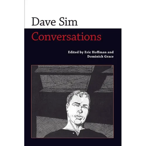 Dave Sim: Conversations - Hardcover