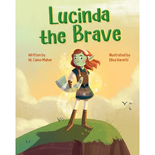 Lucinda the Brave - Hardcover