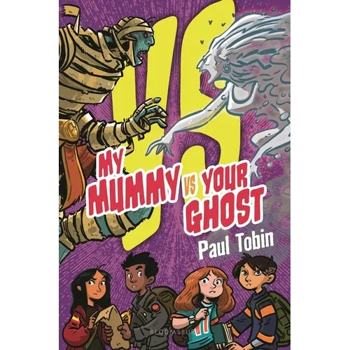 My Mummy vs. Your Ghost: Perfect Quick Read for Reluctant Readers - Hardcover