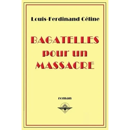 Bagatelles pour un massacre - Paperback