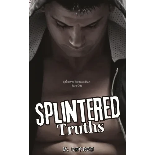 Splintered Truths: Splintered Promises Duet- Book One - Hardcover