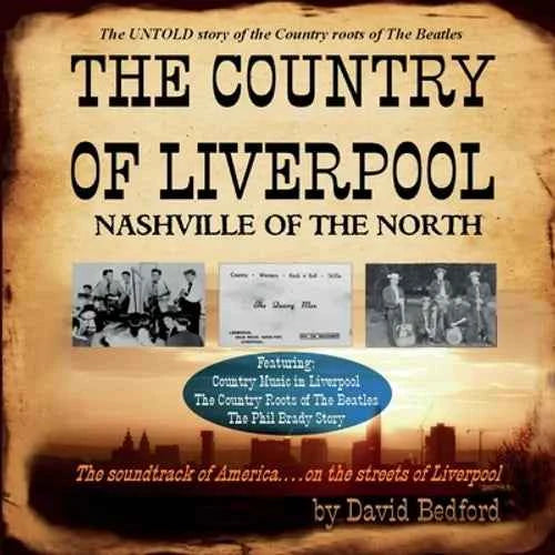 The Country of Liverpool: Nashville of The North