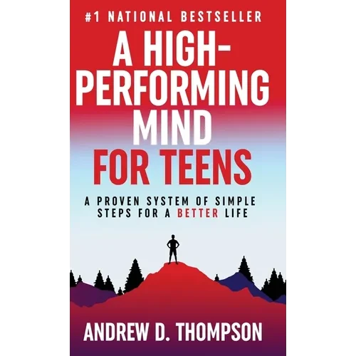 A High-Performing Mind for Teens - Hardcover
