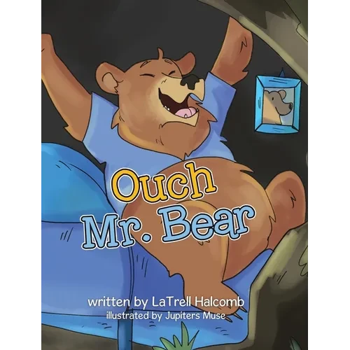 Ouch Mr. Bear - Hardcover
