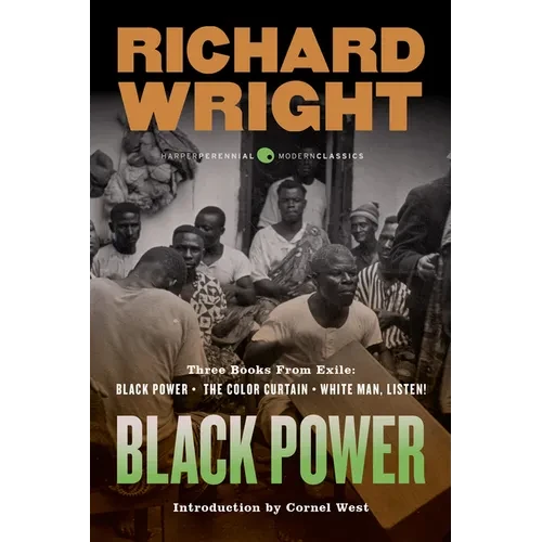 Black Power: Three Books from Exile: Black Power; The Color Curtain; And White Man, Listen! - Paperback