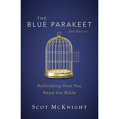 The Blue Parakeet, 2nd Edition: Rethinking How You Read the Bible