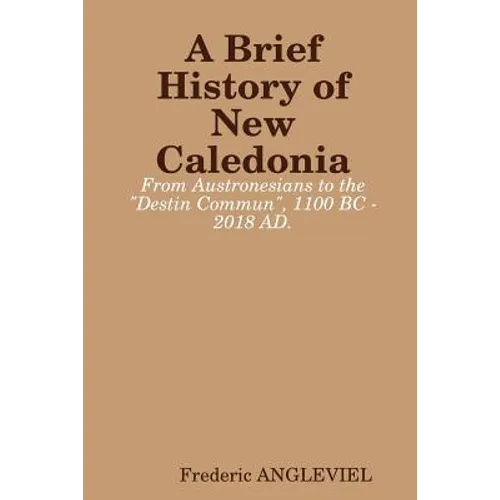 A Brief History of New Caledonia - Paperback - IBook Store