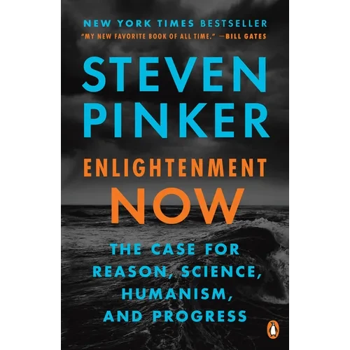Enlightenment Now: The Case for Reason, Science, Humanism, and Progress - Paperback