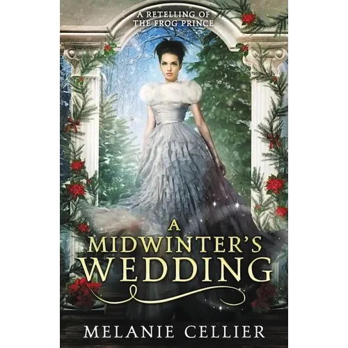 A Midwinter's Wedding: A Retelling of The Frog Prince - Paperback