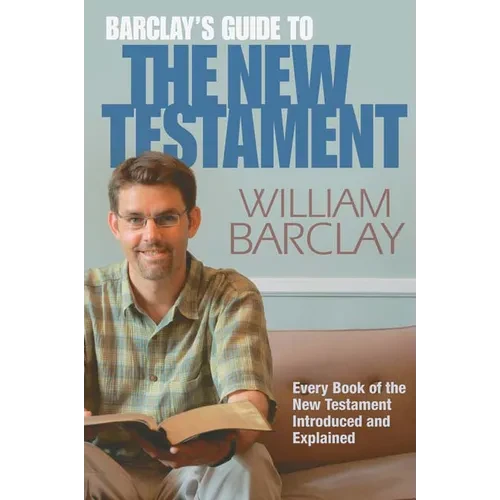 Barclay's Guide to the New Testament - Paperback
