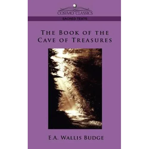The Book of the Cave of Treasures - Paperback