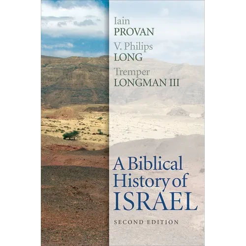 A Biblical History of Israel, Second Edition - Paperback