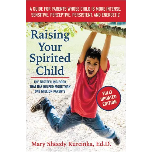 Raising Your Spirited Child, Third Edition - Paperback - IBook Store