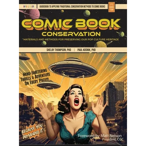 Comic Book Conservation: Materials and Methods for Preserving our Pop Culture Heritage - Hardcover
