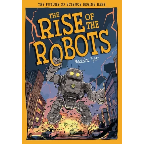 The Rise of the Robots: How Machines Evolve Beyond Expectations - Paperback
